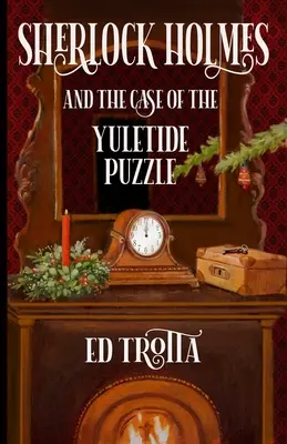 Sherlock Holmes és a karácsonyi rejtvény esete - Sherlock Holmes and The Case of The Yuletide Puzzle