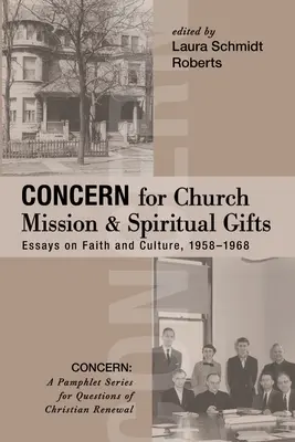 Az egyházi misszió és a lelki ajándékok iránti aggodalom - Concern for Church Mission and Spiritual Gifts