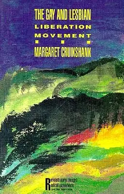 A meleg és leszbikus felszabadító mozgalom - The Gay and Lesbian Liberation Movement