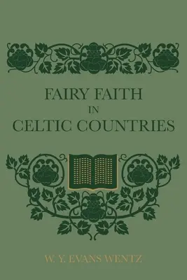 Tündérhit a kelta országokban - Fairy Faith In Celtic Countries