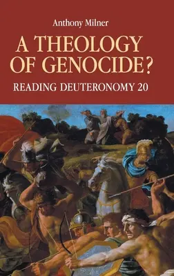 A népirtás teológiája? Mózes második könyvének 20. fejezetét olvasva - A Theology of Genocide?: Reading Deuteronomy 20