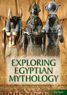 Az egyiptomi mitológia felfedezése - Exploring Egyptian Mythology