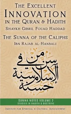 A kiváló újítás a Koránban és a Hadíszban: A kalifák szunnája - The Excellent Innovation in the Quran and Hadith: The Sunna of the Caliphs