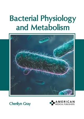 Bakteriális fiziológia és anyagcsere - Bacterial Physiology and Metabolism