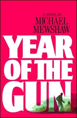 A fegyver éve - Year of the Gun