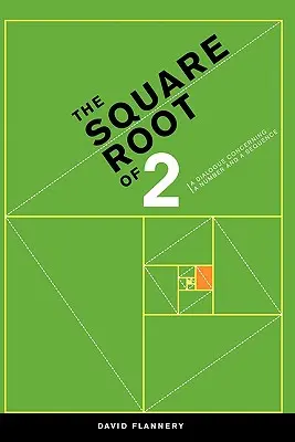 A 2 négyzetgyöke: Párbeszéd egy számról és egy sorozattal kapcsolatban - The Square Root of 2: A Dialogue Concerning a Number and a Sequence