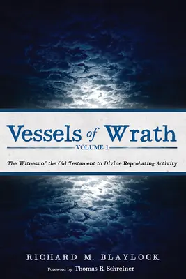 A harag edényei, 1. kötet - Vessels of Wrath, Volume 1