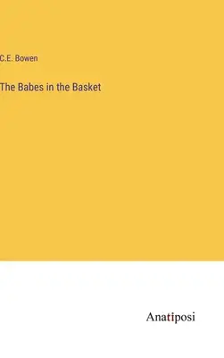 A csecsemők a kosárban - The Babes in the Basket