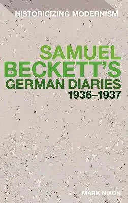 Samuel Beckett németországi naplói 1936-1937 - Samuel Beckett's German Diaries 1936-1937