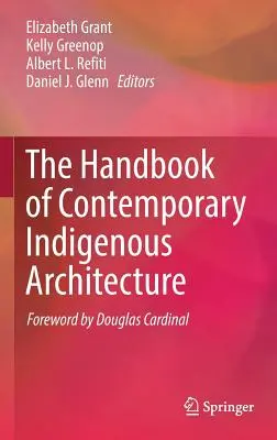 A kortárs őslakos építészet kézikönyve - The Handbook of Contemporary Indigenous Architecture