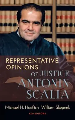 Antonin Scalia bíró reprezentatív véleményei - Representative Opinions of Justice Antonin Scalia