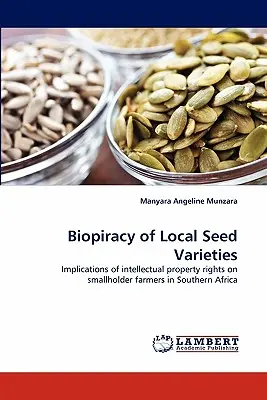 A helyi vetőmagfajták biokalózkodása - Biopiracy of Local Seed Varieties