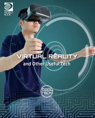 Virtuális valóság és más hasznos technológiák - Virtual Reality and Other Useful Tech