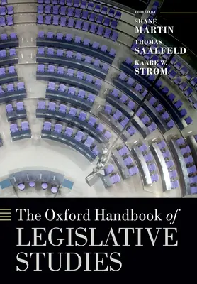 A jogalkotási tanulmányok oxfordi kézikönyve - The Oxford Handbook of Legislative Studies