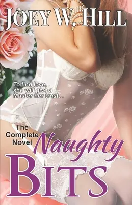 Naughty Bits: A teljes regény - Naughty Bits: The Complete Novel