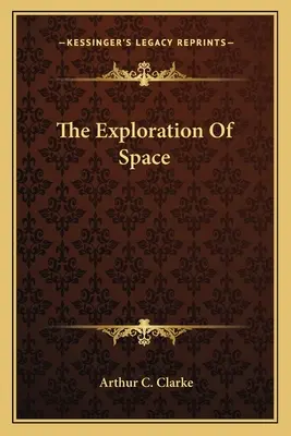 Az űr felfedezése - The Exploration Of Space