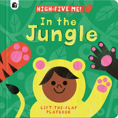 A dzsungelben: A Lift-The-Flap Playbook - In the Jungle: A Lift-The-Flap Playbook