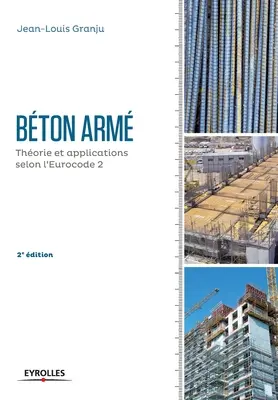 Bton kar - 2e dition: Thorie et applications selon l'Eurocode 2. - Bton arm - 2e dition: Thorie et applications selon l'Eurocode 2.