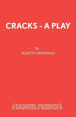 Repedések - Egy színdarab - Cracks - A Play