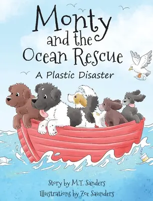 Monty és az óceán megmentése: A műanyag katasztrófa - Monty and the Ocean Rescue: A Plastic Disaster