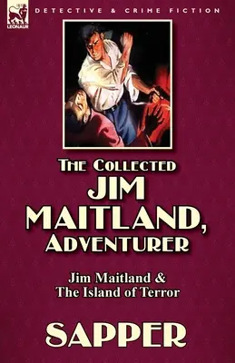 The Collected Jim Maitland, Kalandor-Jim Maitland & A rettegés szigete - The Collected Jim Maitland, Adventurer-Jim Maitland & The Island of Terror