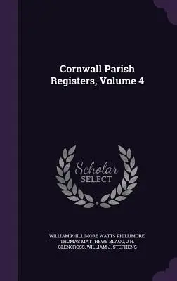 Cornwall Parish Registers, 4. kötet - Cornwall Parish Registers, Volume 4