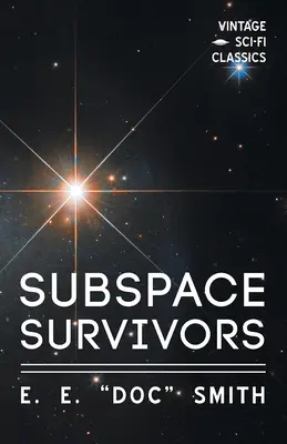 Subspace Survivors