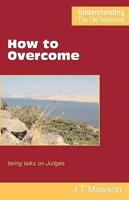 Hogyan győzzük le - How to Overcome