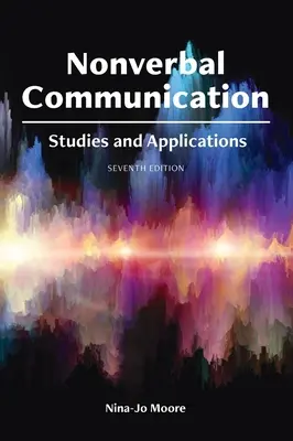 Nonverbális kommunikáció: Tanulmányok és alkalmazások - Nonverbal Communication: Studies and Applications