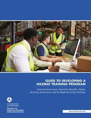 Útmutató a veszélyes anyagokkal kapcsolatos képzési program kidolgozásához - Guide to Developing a Hazmat Training Program