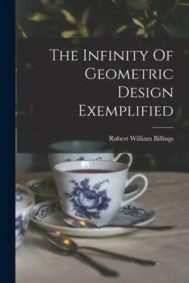 A geometriai tervezés végtelensége példázva - The Infinity Of Geometric Design Exemplified