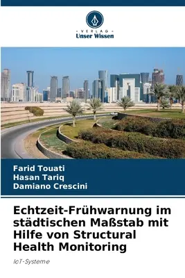 Echtzeit-Frhwarnung im stdtischen Mastab mit Hilfe von Structural Health Monitoring (szerkezeti állapotfigyelés) - Echtzeit-Frhwarnung im stdtischen Mastab mit Hilfe von Structural Health Monitoring