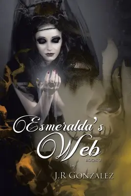 Esmeralda hálója: Könyv 2. - Esmeralda's Web: Book 2