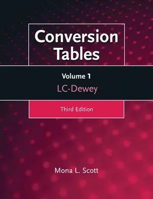 Átváltási táblázatok: Első kötet, LC-Dewey - Conversion Tables: Volume One, LC-Dewey