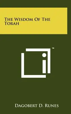 A Tóra bölcsessége - The Wisdom Of The Torah