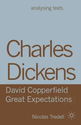 Charles Dickens: Copperfield/ Nagy várakozások - Charles Dickens: David Copperfield/ Great Expectations