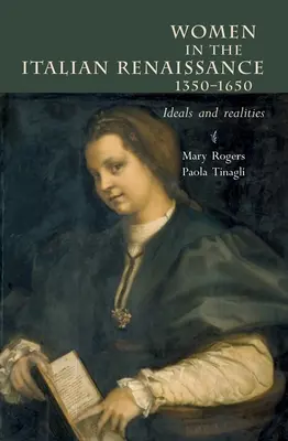 Nők Olaszországban 1350-1650: Ideálok és valóságok - Women in Italy 1350-1650: Ideals and Realities