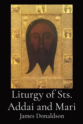 Szent Addai és Mari liturgiája - Liturgy of Sts. Addai and Mari