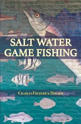 Sósvízi vadászhorgászat - Salt Water Game Fishing