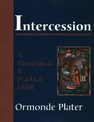 Közbenjárás: A Theological and Practical Guide - Intercession: A Theological and Practical Guide