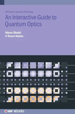 Interaktív útmutató a kvantumoptikához - An Interactive Guide to Quantum Optics