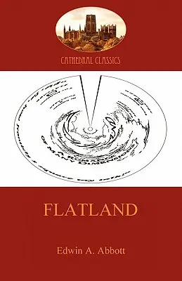 Flatland - egy sok dimenzióból álló románc (Aziloth Könyvek) - Flatland - a romance of many dimensions (Aziloth Books)