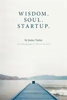 Bölcsesség. Soul. Startup. - Wisdom. Soul. Startup.