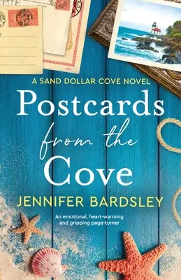 Képeslapok az öbölből: Egy érzelmes, szívmelengető és lebilincselő lapozgatókönyv - Postcards from the Cove: An emotional, heart-warming and gripping page-turner