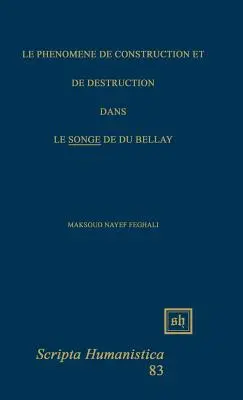 Le Phnomne de Construction Et de Destruction Dans Le Songe” de Du Bellay” - Le Phnomne de Construction Et de Destruction Dans Le Songe