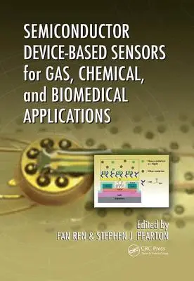 Félvezető eszköz alapú érzékelők gáz-, vegyipari és orvosbiológiai alkalmazásokhoz - Semiconductor Device-Based Sensors for Gas, Chemical, and Biomedical Applications