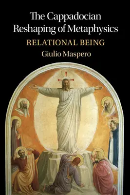 A metafizika kappadókiai átformálása: A viszonylagos lét - The Cappadocian Reshaping of Metaphysics: Relational Being