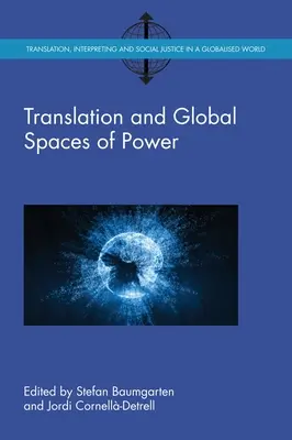 Fordítás és a hatalom globális terei - Translation and Global Spaces of Power
