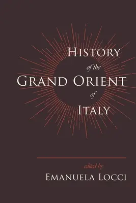 Az olaszországi Grand Orient története - History of the Grand Orient of Italy