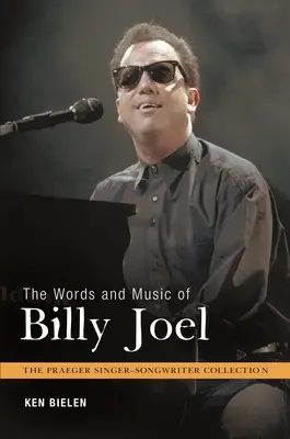 Billy Joel szavai és zenéje - The Words and Music of Billy Joel